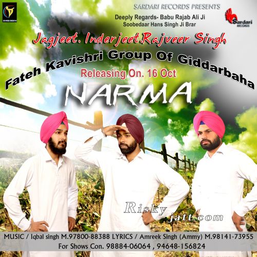 Narma (Fateh Kavishri Group Of Gidderbaha) Inderjeet, Jagjeet, Rajveer Singh mp3 song free download, Narma (Fateh Kavishri Group Of Gidderbaha) Inderjeet, Jagjeet, Rajveer Singh full album