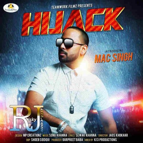 Hijack Mac Singh mp3 song free download, Hijack Mac Singh full album