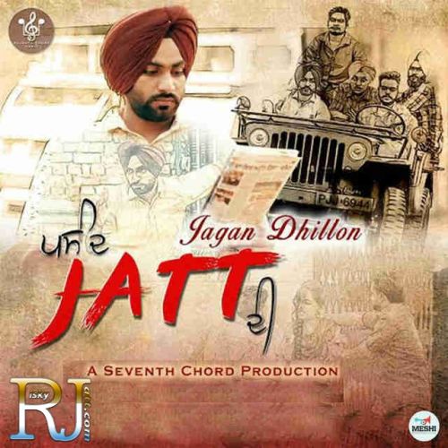 Pasand Jatt Di Jagan Dhillon mp3 song free download, Pasand Jatt Di Jagan Dhillon full album