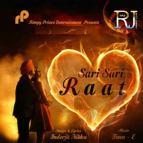 Sari Sari Raat Inderjit Nikku mp3 song free download, Sari Sari Raat Inderjit Nikku full album