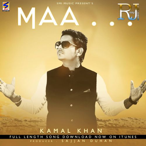 Maa Kamal Khan mp3 song free download, Maa Kamal Khan full album