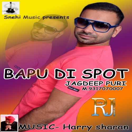 Babu Di Spot Jagdeep Puri mp3 song free download, Bapu Di Spot Jagdeep Puri full album