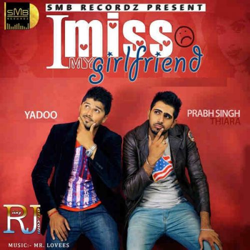 Miss My Girlfriend Prabh Thaira mp3 song free download, Miss My Girlfriend Prabh Thaira full album