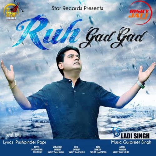 Ruh Gad Gad Ladi Singh mp3 song free download, Ruh Gad Gad Ladi Singh full album