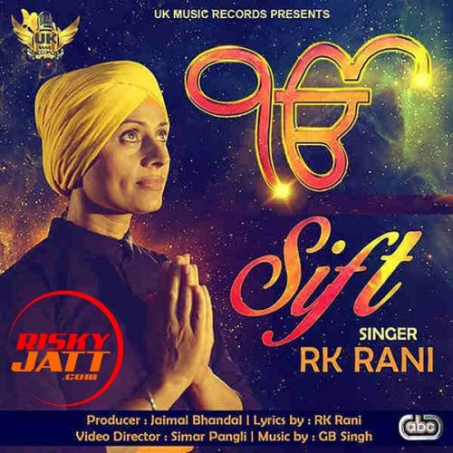 Sift RK Rani mp3 song free download, Sift RK Rani full album