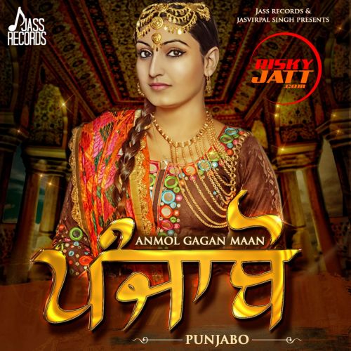 Punjabo By Anmol Gagan Maan full mp3 album downlad