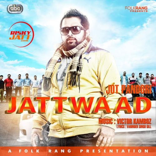 Jattwaad Jot Pandori mp3 song free download, Jattwaad Jot Pandori full album