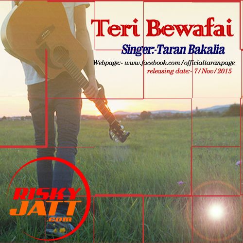 Teri Bewafai Taran Bakalia mp3 song free download, Teri Bewafai Taran Bakalia full album