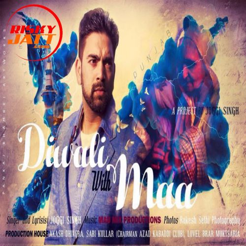 Diwali With Maa Joggi singh mp3 song free download, Diwali With Maa Joggi singh full album