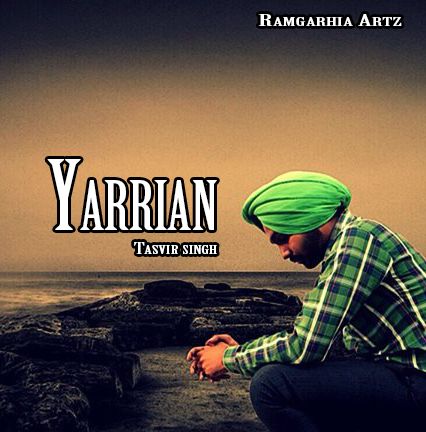 Yarrian Tasvir Singh mp3 song free download, Yarrian Tasvir Singh full album