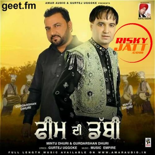 Feem Di Dabbi Mintu Dhuri, Gurdarshan Dhuri mp3 song free download, Feem Di Dabbi Mintu Dhuri, Gurdarshan Dhuri full album