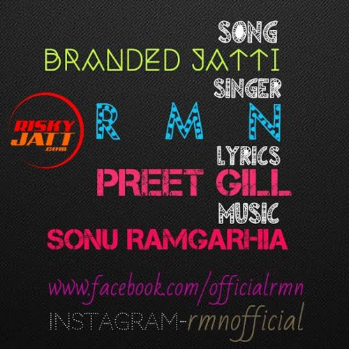 Branded Jatti RMN mp3 song free download, Branded Jatti RMN full album