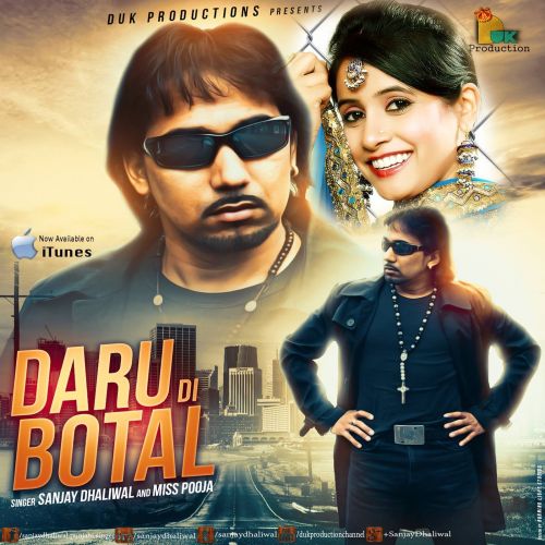 Daru Di Botal Sanjay Dhaliwal, Miss Pooja mp3 song free download, Daru Di Botal Sanjay Dhaliwal, Miss Pooja full album