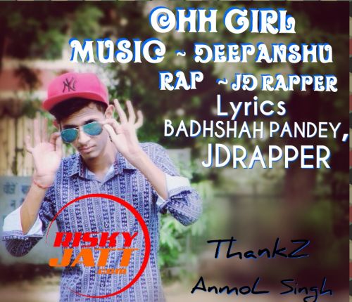 Ohh Girl JD Rapper mp3 song free download, Ohh Girl JD Rapper full album