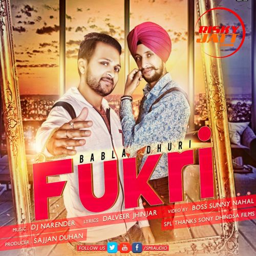 Fukri Babla Dhuri mp3 song free download, Fukri Babla Dhuri full album