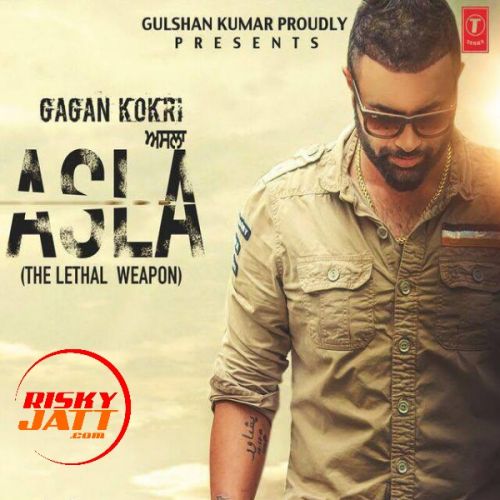 Asla Gagan Kokri mp3 song free download, Asla Gagan Kokri full album