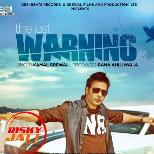 Yaaran The Last Kamal Grewal mp3 song free download, Yaaran The Last Warning Kamal Grewal full album