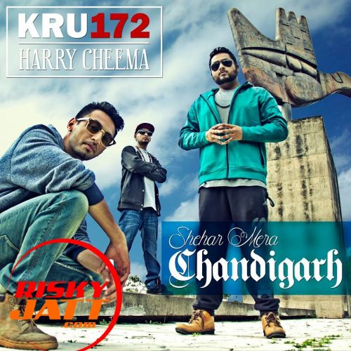 Shehar Mera Chandigarh Harry Cheema, Kru172 mp3 song free download, Shehar Mera Chandigarh Harry Cheema, Kru172 full album