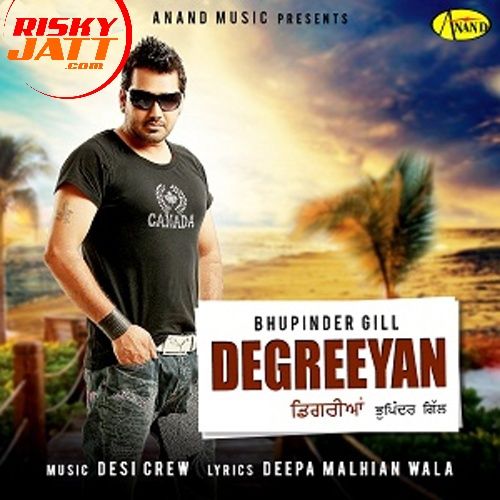 Degreeyan Bhupinder Gill mp3 song free download, Degreeyan Bhupinder Gill full album