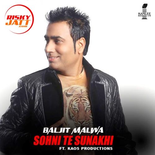 Sohni Te Sunakhi Baljit Malwa mp3 song free download, Sohni Te Sunakhi Baljit Malwa full album