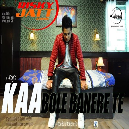 Kaa Bole Banere Te A Kay mp3 song free download, Kaa Bole Banere Te A Kay full album