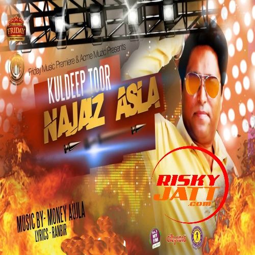 Najaiz Asla Kuldeep Toor, R Noor mp3 song free download, Najaiz Asla Kuldeep Toor, R Noor full album