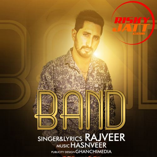 Band Rajveer mp3 song free download, Band Rajveer full album