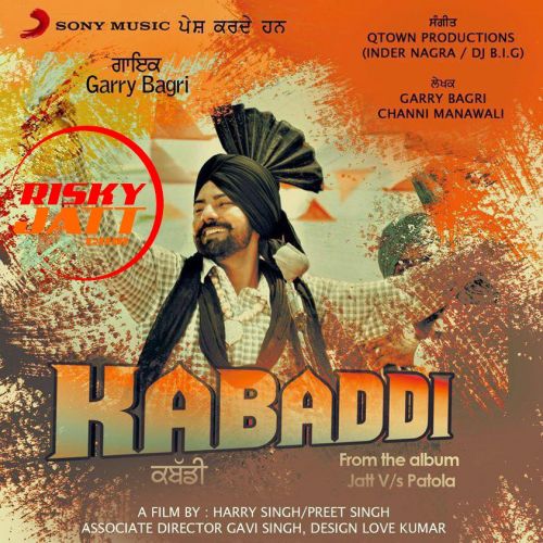 Kabaddi Garry Bagri mp3 song free download, Kabaddi Garry Bagri full album