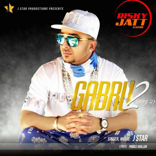 Gabru 2 J Star mp3 song free download, Gabru 2 J Star full album