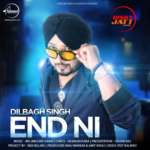 End Ni Dilbagh Singh mp3 song free download, End Ni Dilbagh Singh full album