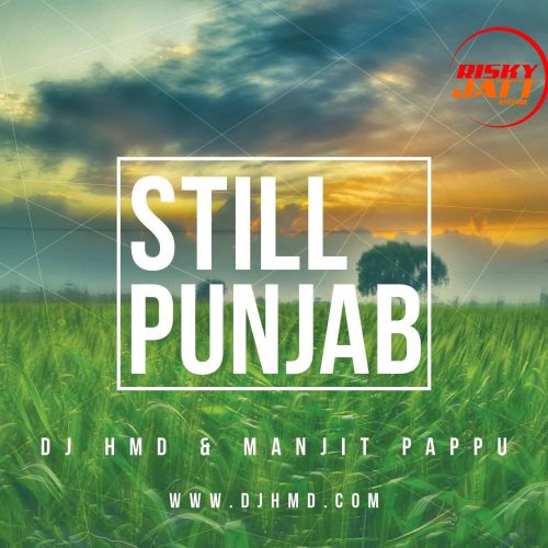 Still Punjab Manjit Pappu, HMD mp3 song free download, Still Punjab Manjit Pappu, HMD full album