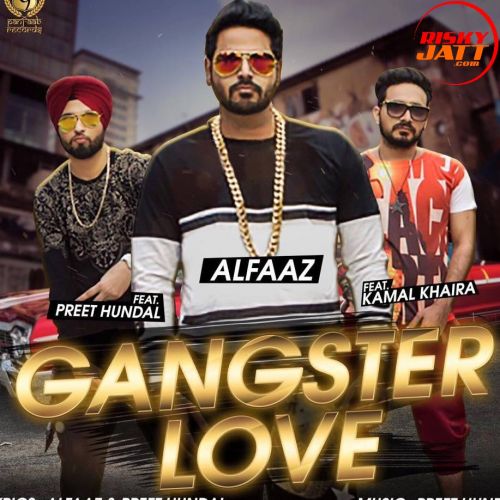 Gangster Love Kamal Khaira mp3 song free download, Gangster Love Kamal Khaira full album