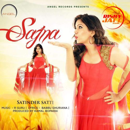 Sajna Satinder Satti mp3 song free download, Sajna Satinder Satti full album
