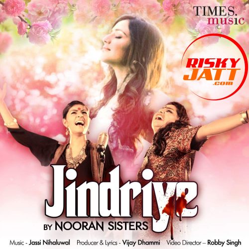 Jindriye Nooran Sisters mp3 song free download, Jindriye Nooran Sisters full album