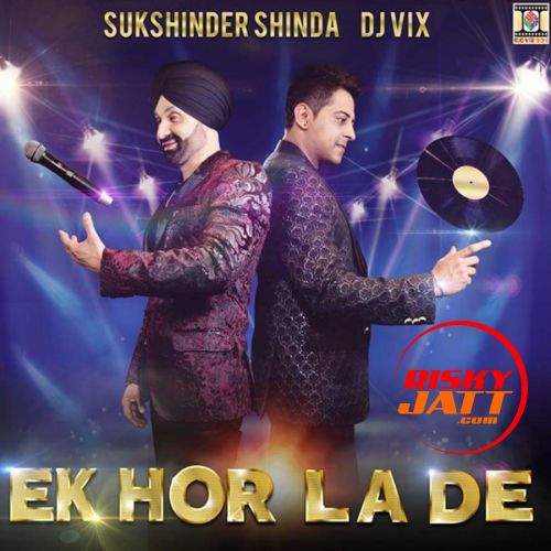 Ek Hor La De Sukshinder Shinda mp3 song free download, Ek Hor La De Sukshinder Shinda full album