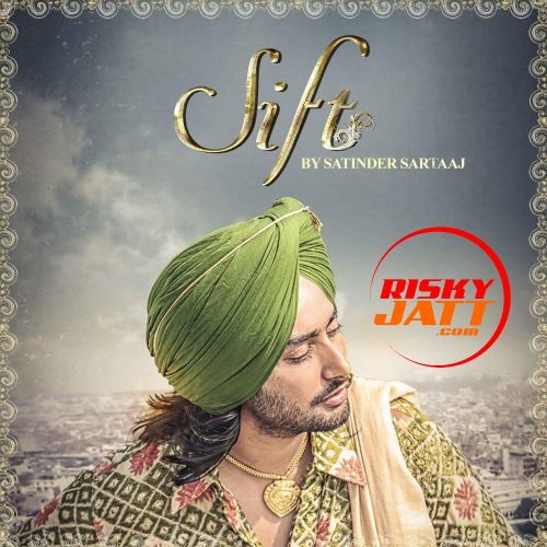 Sift Satinder Sartaaj mp3 song free download, Sift Satinder Sartaaj full album