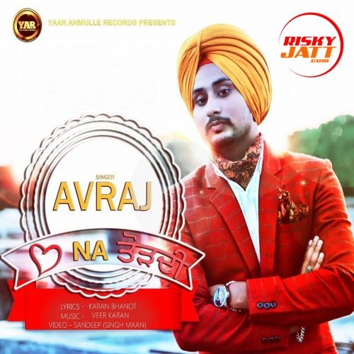 Dil Na Tordi Avraj Singh mp3 song free download, Dil Na Tordi Avraj Singh full album