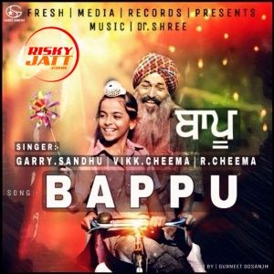 Bappu Garry Sandhu mp3 song free download, Bappu Garry Sandhu full album