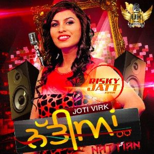 Nattian Jyoti Virk mp3 song free download, Nattian Jyoti Virk full album