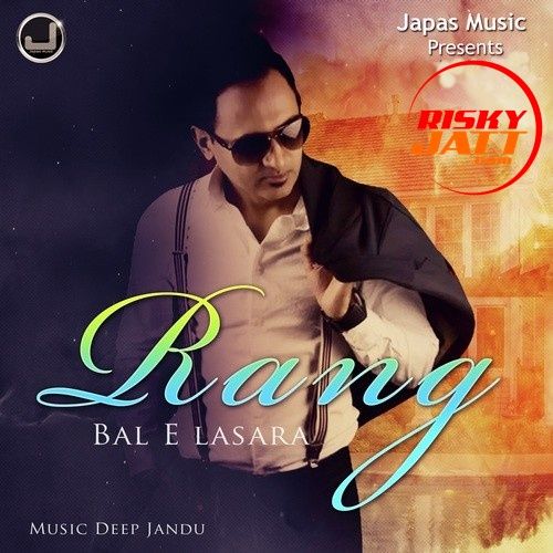 Rang Bal E Lasara mp3 song free download, Rang Bal E Lasara full album