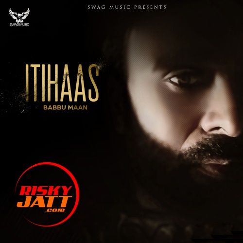 Boli Babbu Maan mp3 song free download, Itihaas Babbu Maan full album