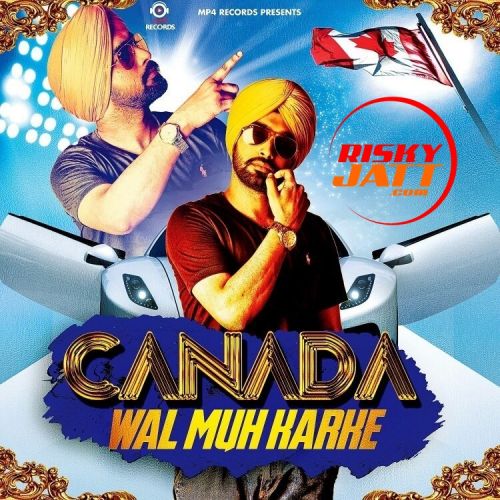 Canada Wal Muh Karke Harry Dhanoa mp3 song free download, Canada Wal Muh Karke Harry Dhanoa full album