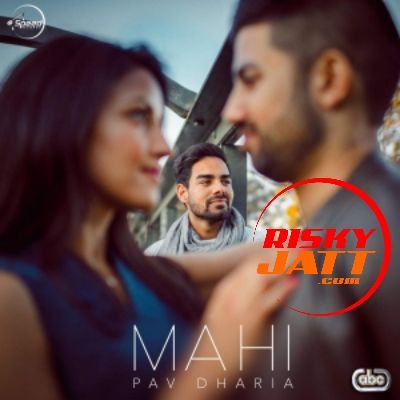 Mahi Pav Dharia mp3 song free download, Mahi Pav Dharia full album