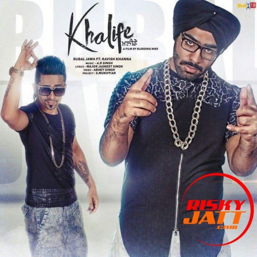 Khalife Rubal Jawa ,  Ravish Khanna mp3 song free download, Khalife Rubal Jawa ,  Ravish Khanna full album