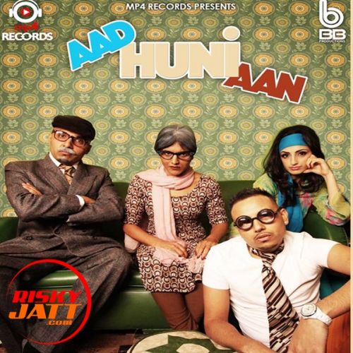 Aad Huni Aan Bee 2 mp3 song free download, Aad Huni Aan Bee 2 full album