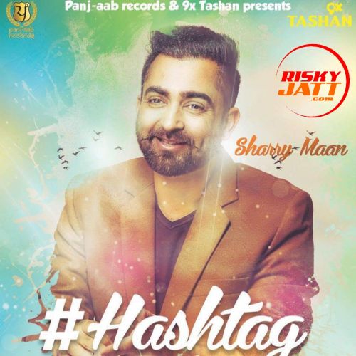 Hashtag Sharry Mann mp3 song free download, Hashtag Sharry Mann full album