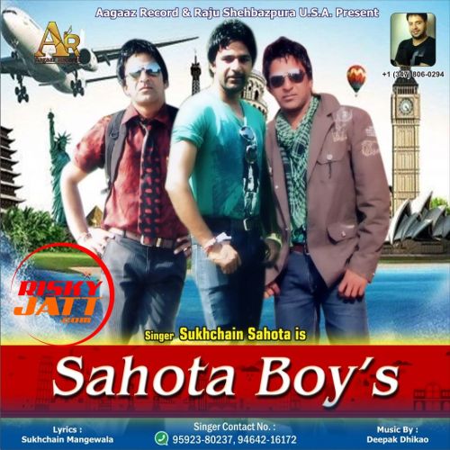 Sahota Boys Sukhchain Sahota mp3 song free download, Sahota Boys Sukhchain Sahota full album