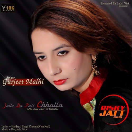 Jalle Da Putt Chhalla Gurjeet Malhi mp3 song free download, Jalle Da Putt Chhalla Gurjeet Malhi full album