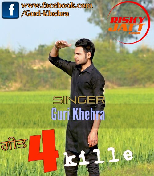 4 Kille Guri Khehra mp3 song free download, 4 Kille Guri Khehra full album