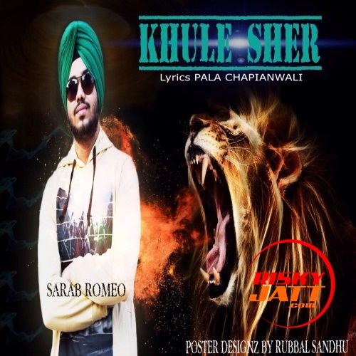 Khulay Sher Sarab Romeo mp3 song free download, Khulay Sher Sarab Romeo full album